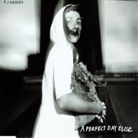 PJ Harvey - A Perfect Day Elise (CD 2)
