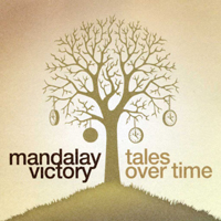 Mandalay Victory - Tales Over Time
