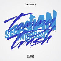 Sebastian Ingrosso - Reload (Split)