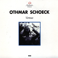 Switzerland Philharmonic Orchestra - Othmar Schoek: Venus (CD 1)