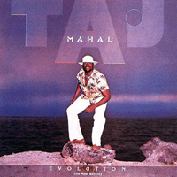 Taj Mahal - Evolution (The Most Recent) [LP]
