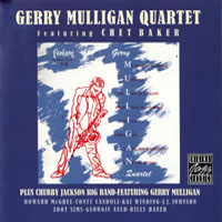 Gerry Mulligan Quartet - Gerry Mulligan Quartet with Chubby Jackson Big Band (feat. Chet Baker)