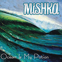 Mishka - Ocean Is My Potion (EP)