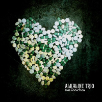 Alkaline Trio - This Addiction (Deluxe Edition)