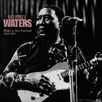 Muddy Waters - Blues & Jazz Festival - Paris 1976 (CD 2)