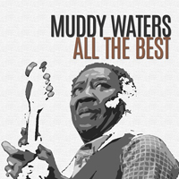 Muddy Waters - All The Best
