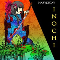 Hazydecay - Inochi