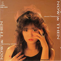 Mari Hamada - Now&Then