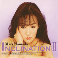 Mari Hamada - Inclination II (CD 1)