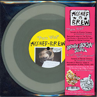 Mischief Brew - Punx Win!/If Jeff Swiney Had A Hammer (Single) (Split)