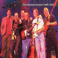 Dakota - 25Th Reunion Concert 1980-2005