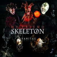 My Friend Skeleton - Vanitas (CD 2)