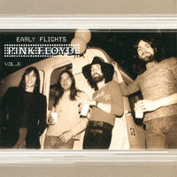 Pink Floyd - Early Flights, Vol. 06 (1968-72)