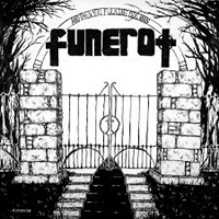 Funerot - And Then You Fucking Die Man