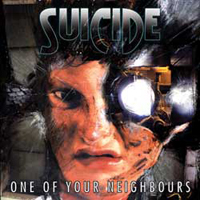 Suicide (Tur) - One Of Your Neighbours