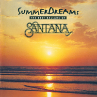 Carlos Santana - Summer Dreams: The Best Ballads
