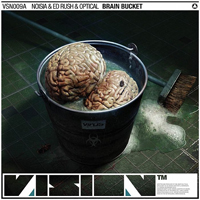 Noisia - Brain Bucket [Single]