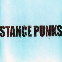 Stance Punks - Stance Punks (1st Full Album)