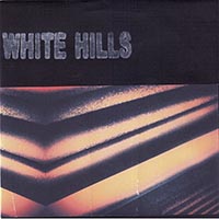 White Hills - Oddity IV - Slogans