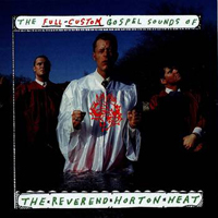 Reverend Horton Heat - The Full-Custom Gospel Sounds Of