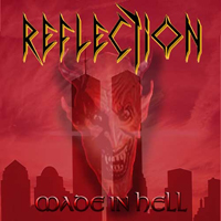 Reflection (DEU) - Made In Hell