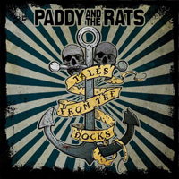 Paddy & The Rats - Tales From The Docks