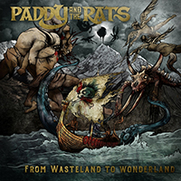 Paddy & The Rats - From Wasteland To Wonderland