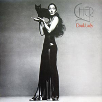 Cher - Dark Lady