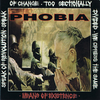 Phobia (USA) - Means Of Existence