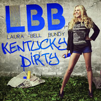 Laura Bell Bundy - Kentucky Dirty (Single)