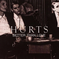 Hurts - Better Than Love (Italian Version)