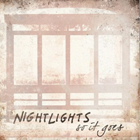 Nightlights - So It Goes