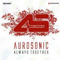 Aurosonic - Always Together (Remixes)