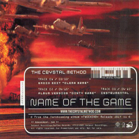 Crystal Method - Name Of The Game (Maxi-Single)