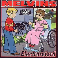 Melvins - Electroretard