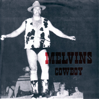 Melvins - Cowboy / Hillbilly (7'' Single)