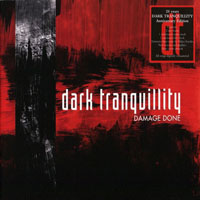 Dark Tranquillity - Damage Done (Remastered 2009)