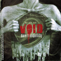 Dark Tranquillity - We Are The Void (Russian Edition)