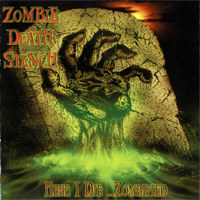 Zombie Death Stench - Here I Die. Zombified