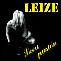 Leize - Loca Pasion (1998 Reissue)