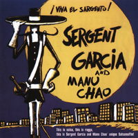 Sergent Garcia - Viva El Sargento! (Split)