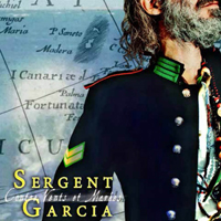 Sergent Garcia - Contre vents et marees