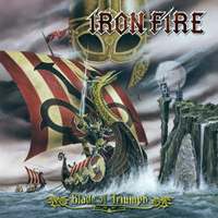 Iron Fire - Blade Of Triumph (Limited Edition)