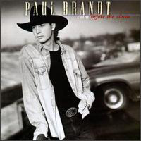 Paul Brandt - Calm Before The Storm