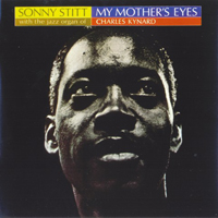 Sonny Stitt - My Mother' Eyes