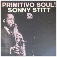 Sonny Stitt - Primitivo Soul