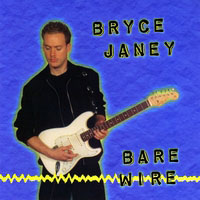 Bryce Janey - Bare Wire