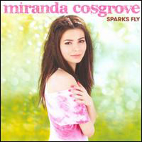 Miranda Cosgrove - Sparks Fly (Deluxe Edition)