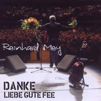 Reinhard Mey - Danke Liebe Gute Fee (CD 1)