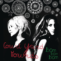 Court Yard Hounds - Bom Bom Bom (Single)